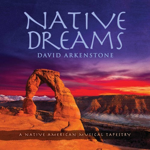 David Arkenstone - Native Dreams