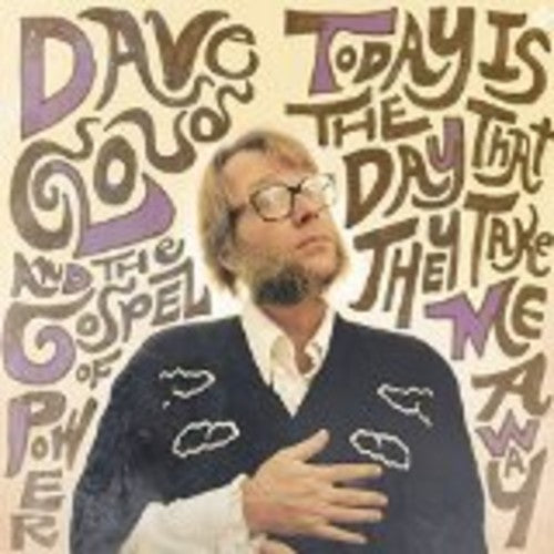Dave Cloud - Today Is the Day That They Take Me Away