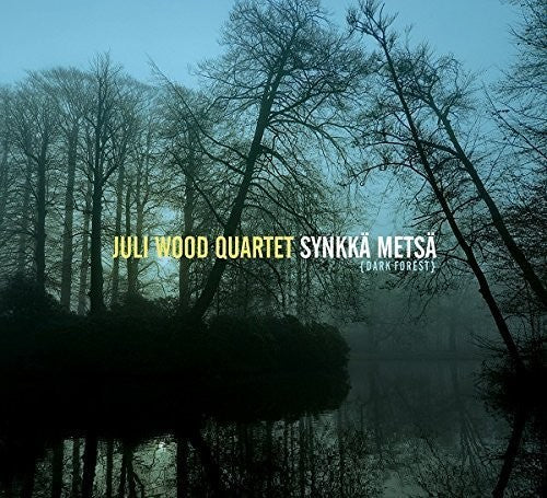 Juli Wood - Synkka Metsa (Dark Forest)