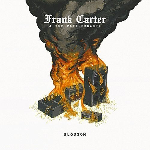 Frank Carter & Rattlesnakes - Blossom