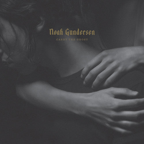 Noah Gundersen - Carry the Ghost