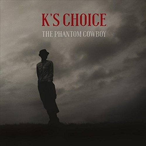 K's Choice - The Phantom Cowboy [Digipak]
