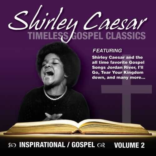 Shirley Caesar - Timeless Gospel Classics, Vol. 2 [Digipak]