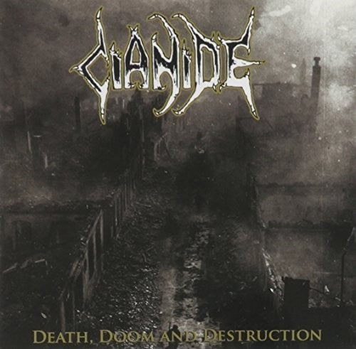 Cianide - Death, Doom, Destruction