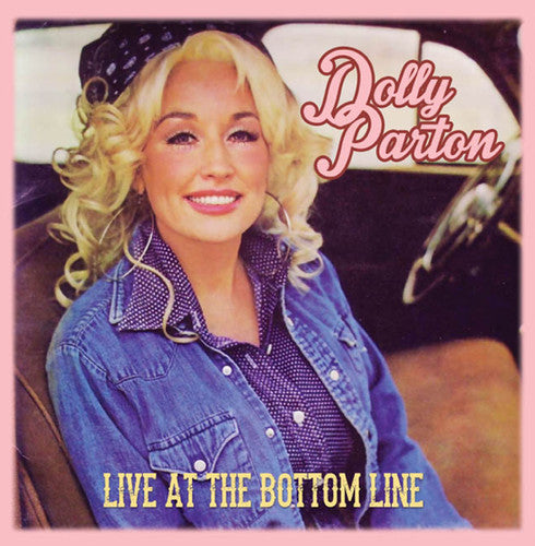 Dolly Parton - Live at the Bottom Line
