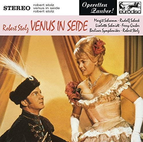 Robert Stolz - Stolz: Venus in Seide Highlights