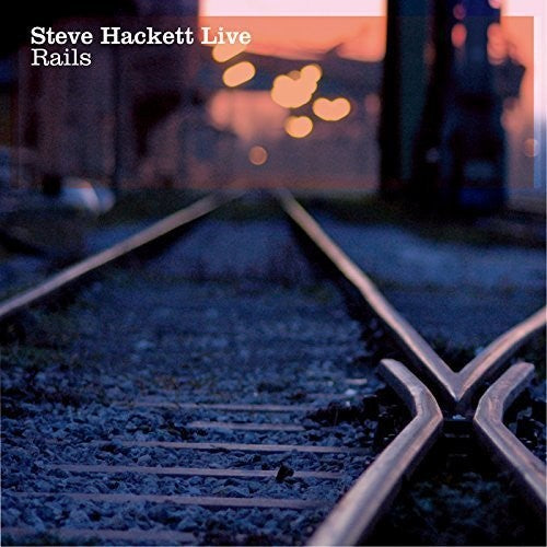 Steve Hackett - Live Rails