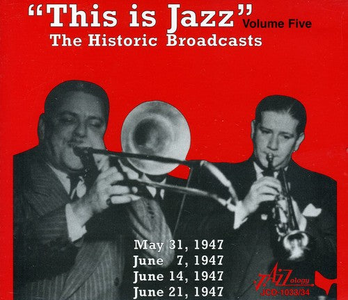 This Is Jazz 5/ Various - This Is Jazz, Vol. 5 - The Historic Broadcasts
