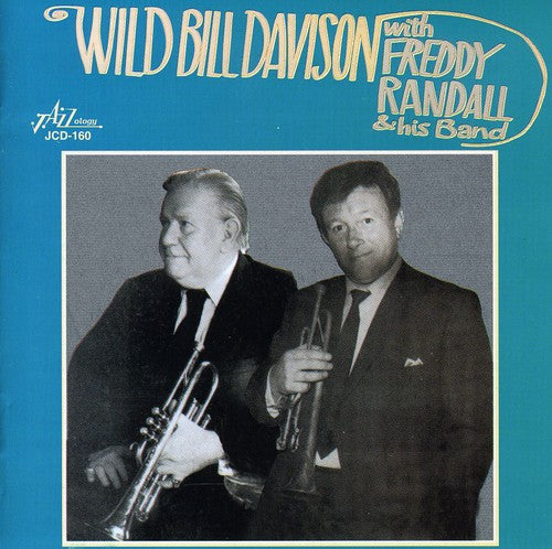 Wild Davison Bill/ Freddie Randall - Wild Bill Davison with Freddie Randall