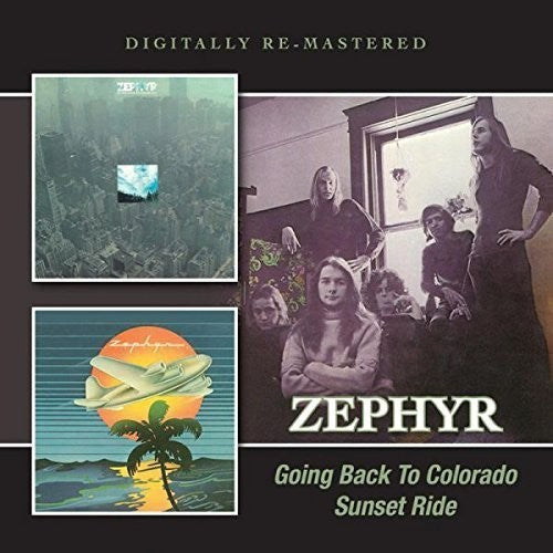 Zephyr - Going Back to Colorado /Sunset Ride