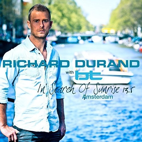 Richard Durand & Bt - In Search of Sunrise 13.5 'Amsterdam'