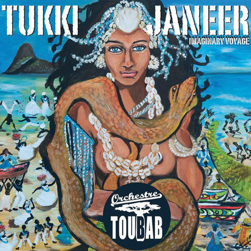 Orchestre Toubab - Tukki Janeer: Imaginary Voyage