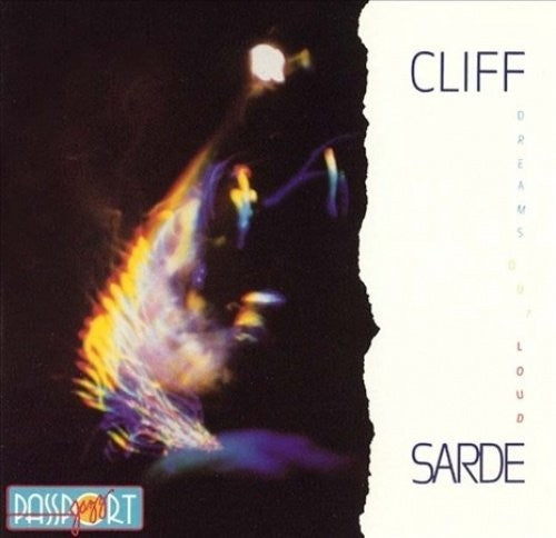 Cliff Sarde - Dreams Out Loud