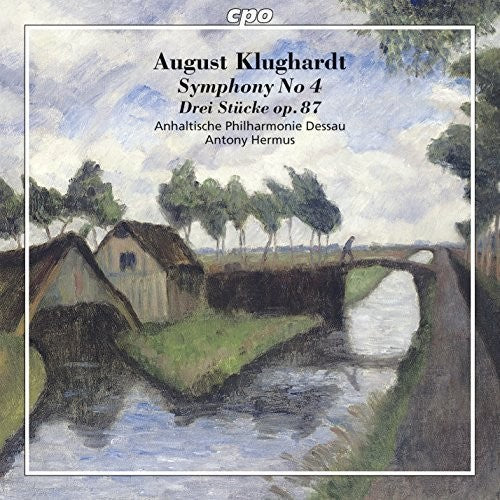 Klughardt/ Anhalt Philharmonic Dessau/ Hermus - Symphony No. 4 Op. 57 - Drei Stuecke Op. 87