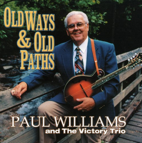 Paul Williams - Old Ways and Old Paths