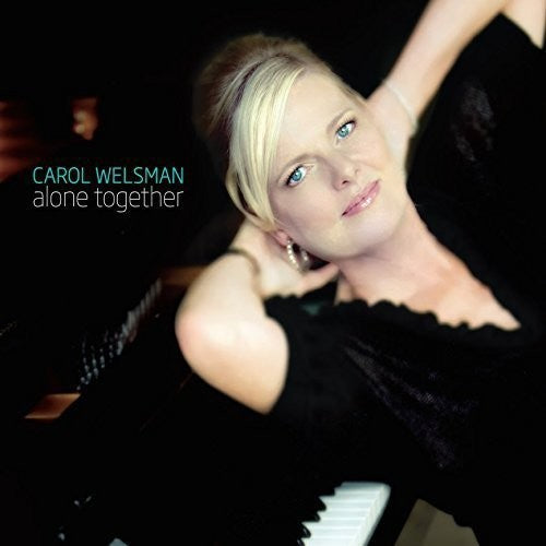 Carol Welsman - Alone Together