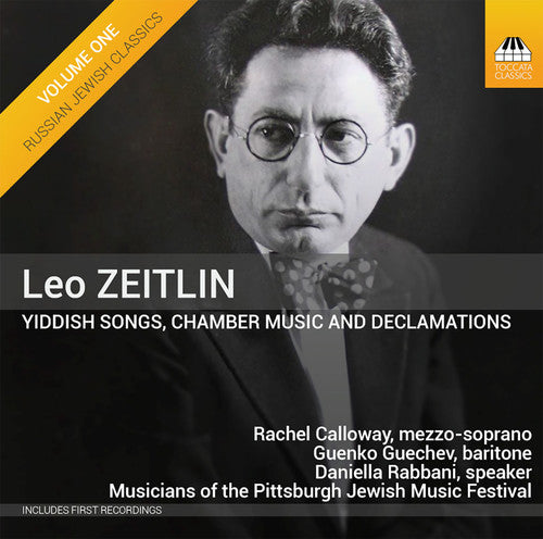 Zeitlin/ Calloway/ Guechev/ Rabbani/ Pittsburg - Yiddish Songs & Chamber Music & Declamations