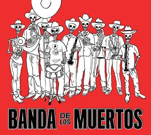 Banda De Los Muertos - Banda de los Muertos