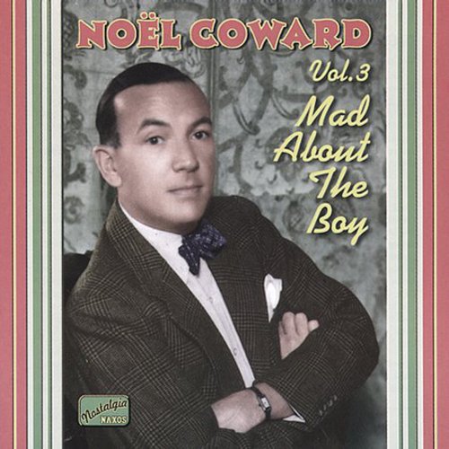 Noel Coward - Mad About the Boy