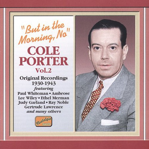 Cole Porter - Vol. 2-But in the Morning No