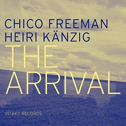 Kaenzig/ Freeman - The Arrival