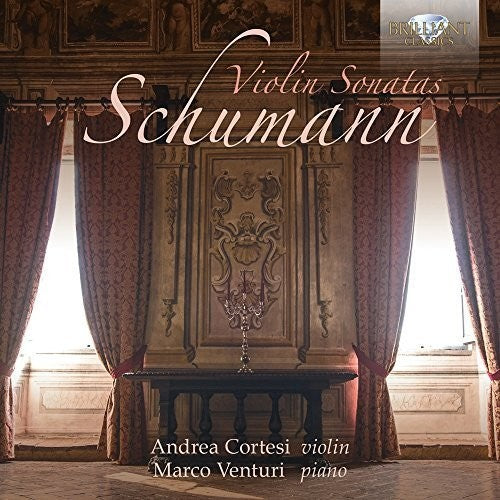Schumann/ Cortesi/ Venturi - Violin Sonatas