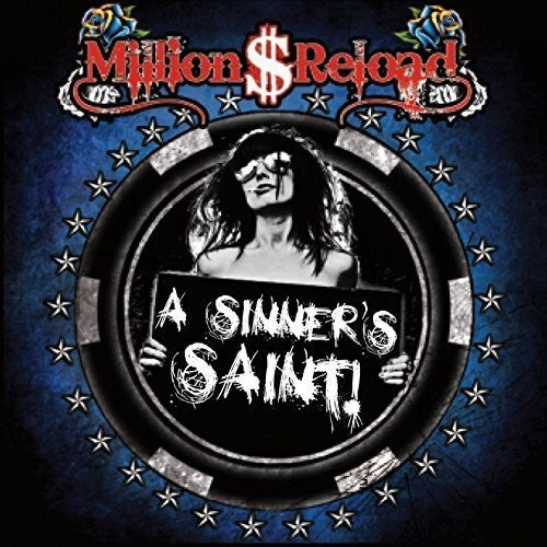 Million $ Reload - Sinner's Saint