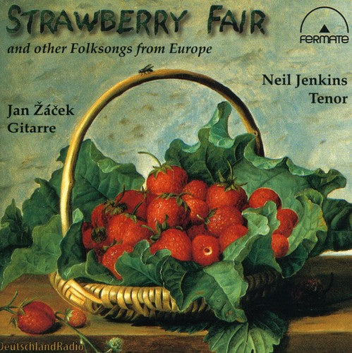 Jan Zacek / Neil Jenkins / Seiber/ Britten - Strawberry Fair: Folksongs from Europe
