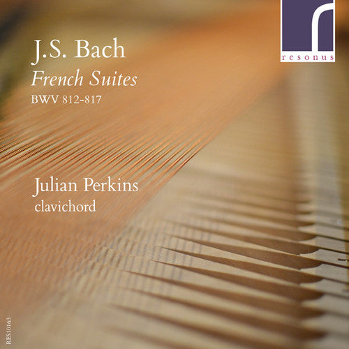 J.S. Bach / Perkins - French Suites BWV 812-817