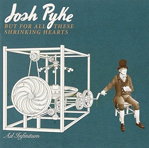 Josh Pyke - But for All These Shrinking Hearts