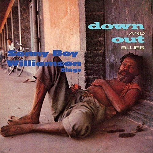 Sonny Williamson Boy - Down & Out Blues