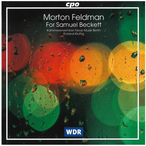 Feldman - For Samuel Beckett: For Chamber Ensemble