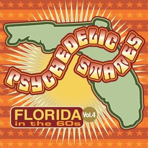 Various Artists - Psychedelic States - Florida In The 60s 4 / Var