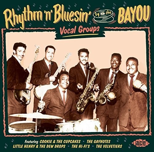 Rhythm N Bluesin by the Bayou:Vocal Groups/ Var - Rhythm N Bluesin By The Bayou:Vocal Groups / Var