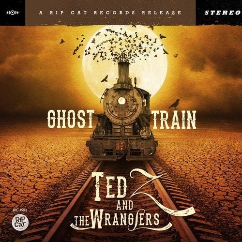 Ted Z & Wranglers - Ghost Train