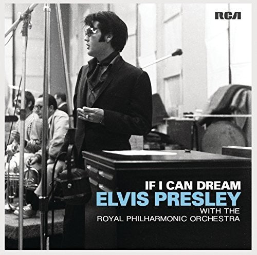 Elvis Presley - If I Can Dream: Elvis Presley with Royal Philharmonic Orchestra