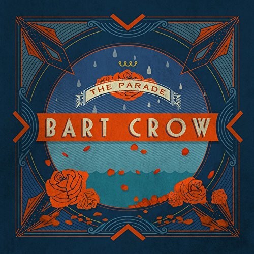 Bart Crow - The Parade