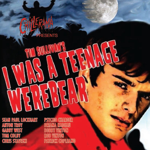 Chillerama: I Was a Teenage Werebear/ O.S.T. - Chillerama: I Was a Teenage Werebear (Original Soundtrack)