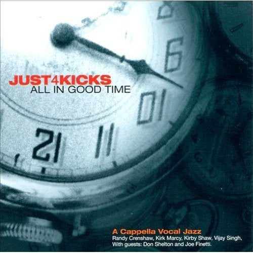 Just 4 Kicks - All in Good Time