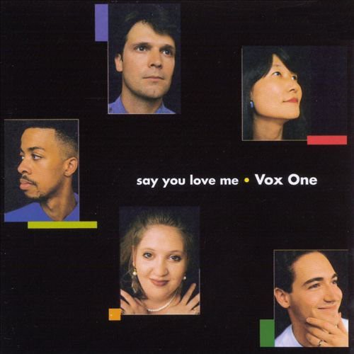 Vox One - Say You Love Me