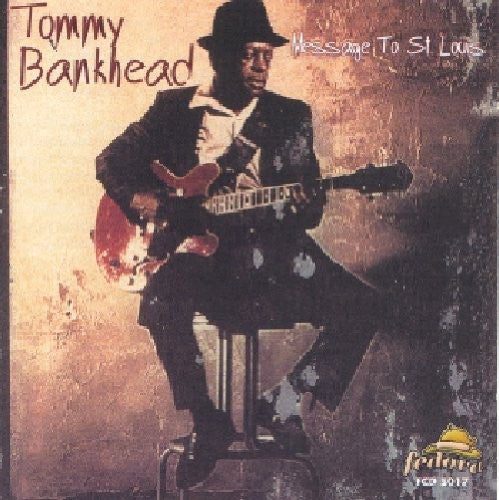 Tommy Bankhead - Message to St Louis