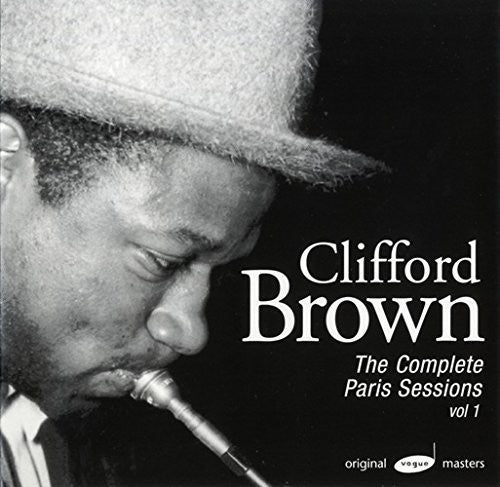 Clifford Brown - Complete Paris Sessions 1