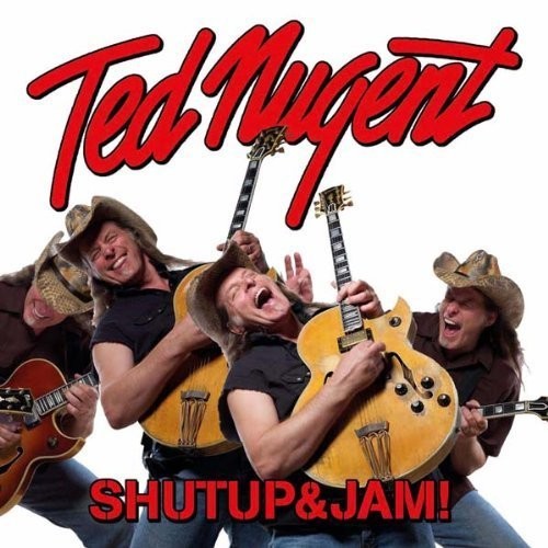 Ted Nugent - ShutUp&Jam!