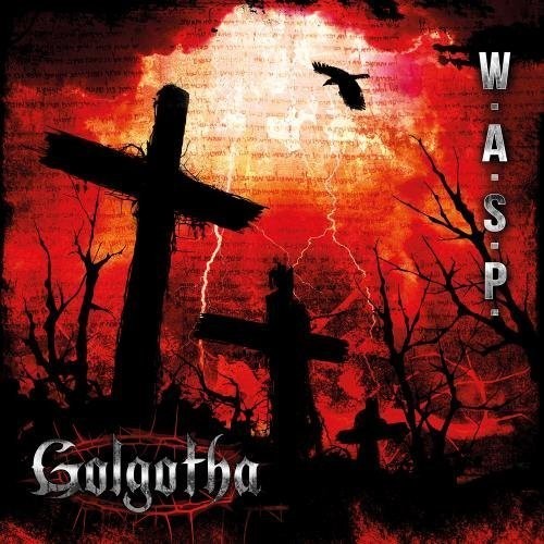 W.a.s.p. - Golgotha