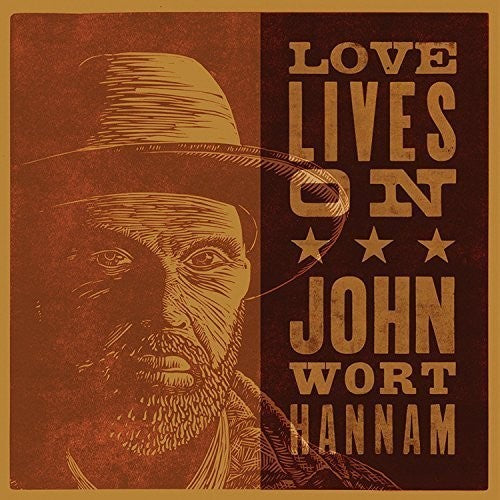 John Hannam Wort - Love Lives on