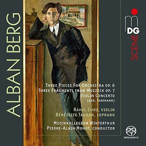 Berg/ Musikkollegium Winterthur/ Cunz/ Tauran - 3 Fragments from Wozzeck Op. 7 / 3 Orchestral