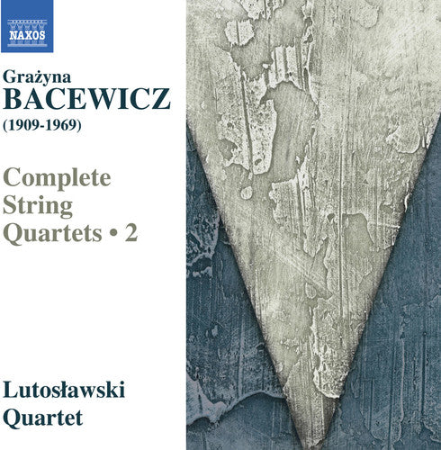Bacewicz/ Lutoslawski Quartet - String Quartets 2