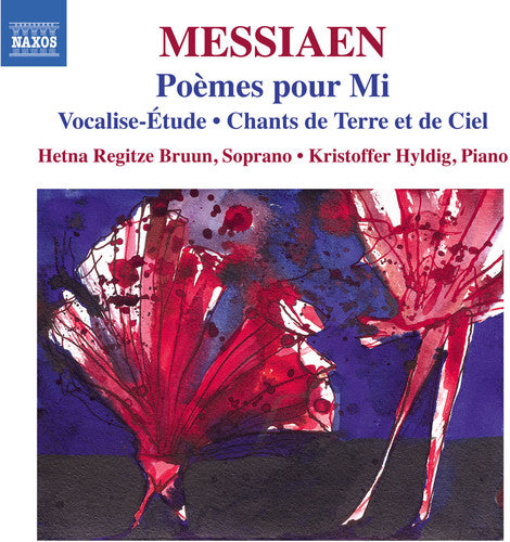 Messiaen/ Bruun/ Hyldig - Poemes Pour Mi - Vocalise-Etude - Chants de 2