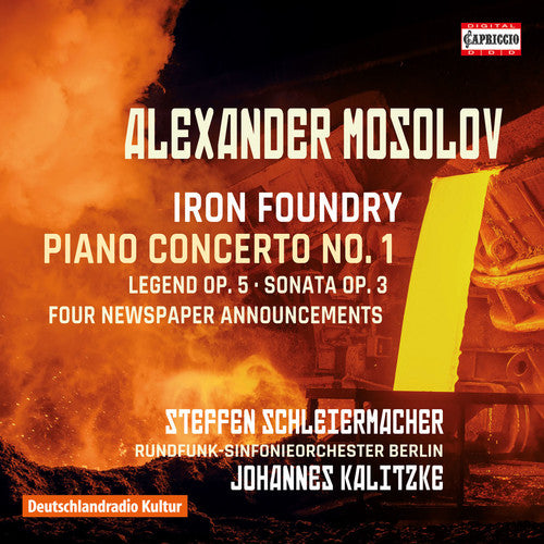 Mosolov/ Schleiermacher/ Berlin Radio Symphony - Iron Foundry - Piano Concerto No. 1