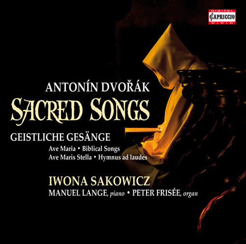 Dvorak/ Sakowicz/ Lange/ Frisee - Sacred Songs